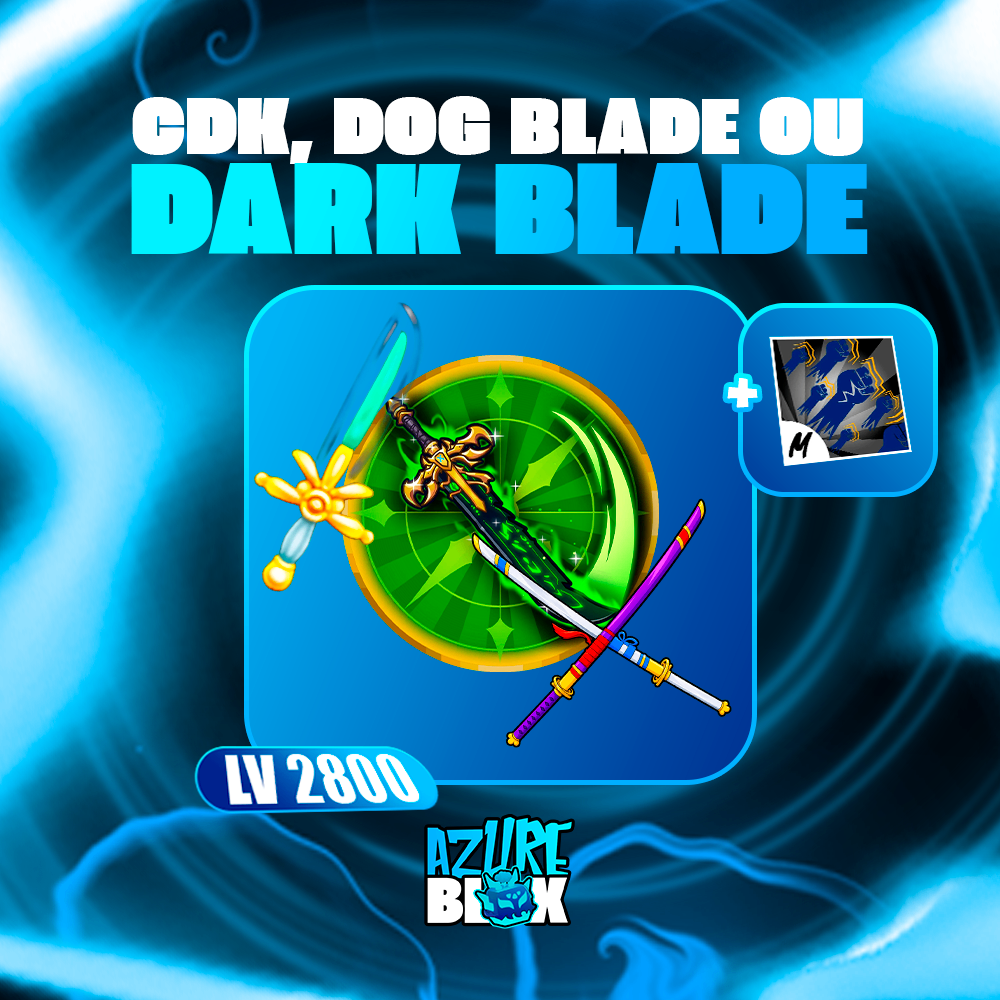 CONTA COM DOG BLADE , DARK BLADE OU CDK + LVL 2800 + GHM