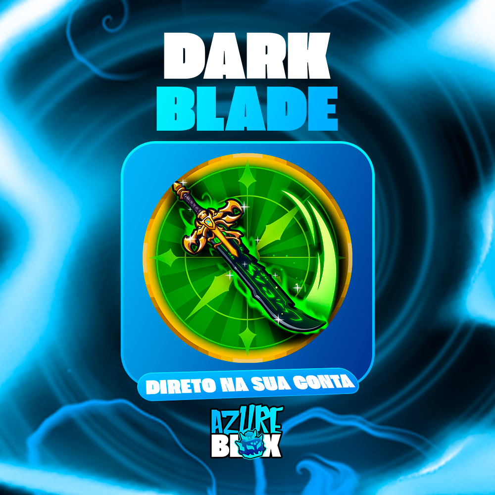🗡️ DARK BLADE